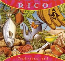 A Taste of Puerto Rico : Traditional and New Dishes from the Puerto Rican Community