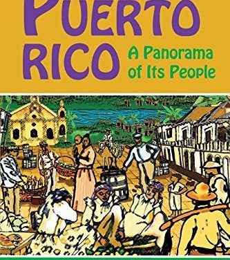 History of Puerto Rico: A Panorama of Its People