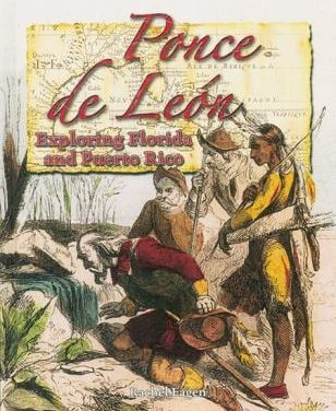 Ponce de Leon : Exploring Florida and Puerto Rico