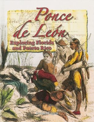 Ponce de Leon : Exploring Florida and Puerto Rico